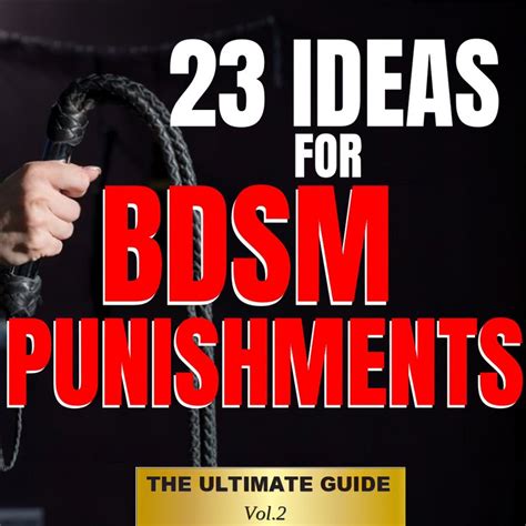 dom and sub punishments|40 BDSM Punishment Ideas: How To Punish Your Submissive